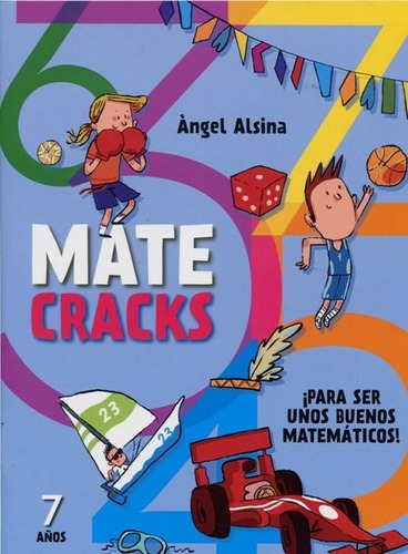 Matecracks 7 Años Para Ser Unos Buenos Matematicos !