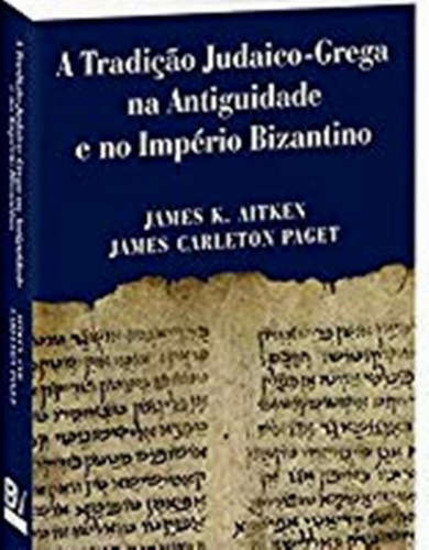 Tradicao Judaico Grega Na Antiguidade E No Imperio Bizanti