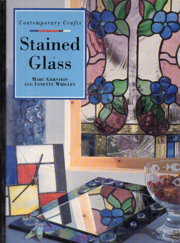 Gerstein Wrigley Stained Glass  Libro Sobre Vitrales Ingles 