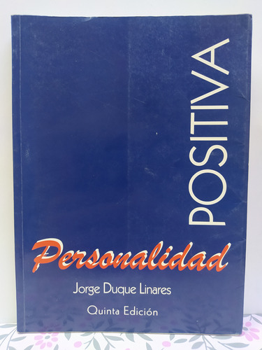 Personalidad Positiva - Jorge Duque Linares
