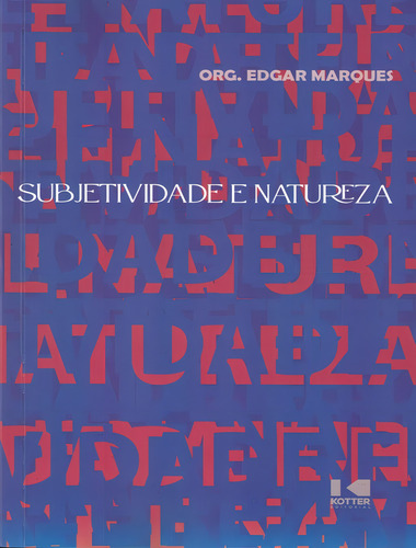 Subjetividade E Natureza, De Marques, Edgar. Editorial Kotter Editorial, Tapa Mole, Edición 1 En Português, 2023