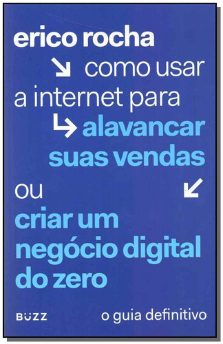 Como usar a internet para alavancar suas vendas..., de Rocha, Erico. Editora Wiser Educação S.A, capa mole em português, 2017