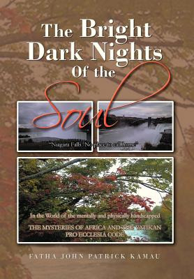 Libro The Bright Dark Nights Of The Soul - Kamau, Fatha J...