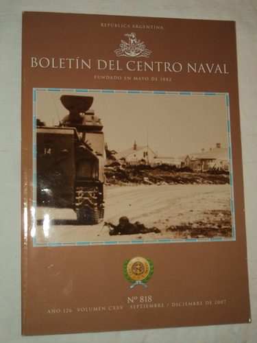 Boletin Del Centro Naval N° 818 Sep/dic 2007 /en Belgrano