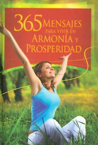 Libro 365 Mensajes Para Vivir En Armonía Y Properidad De Var