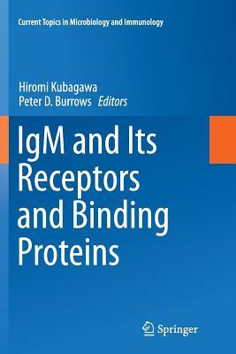 Libro Igm And Its Receptors And Binding Proteins - Hiromi...