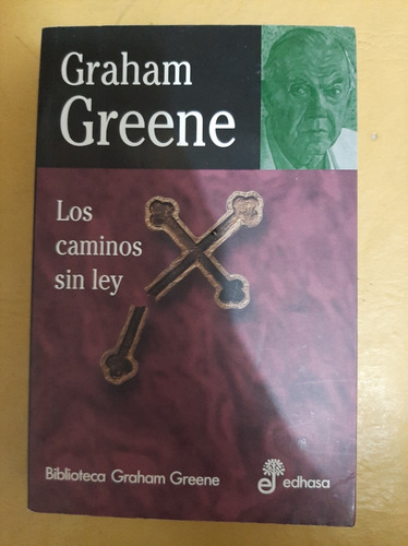 Los Caminos Sin Ley - Greene 