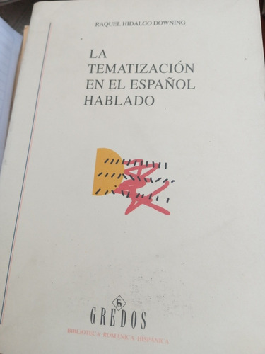 La Tematización En El Español Hablado Hidalgo Downing Gredos