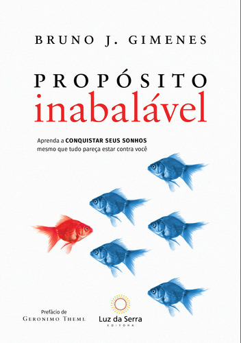 Propósito Inabalável: Propósito Inabalável, De Gimenes, Bruno J.. Editora Luz Da Serra, Capa Mole, Edição 1 Em Português, 2017