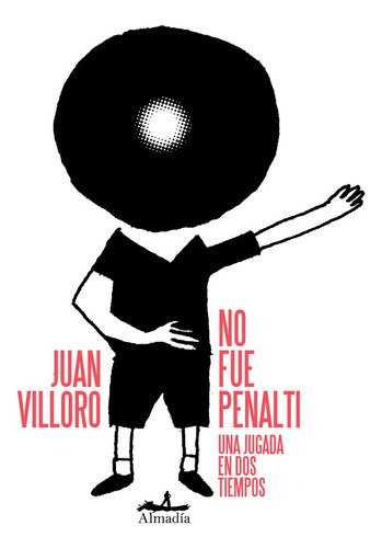 Libro No Fue Penalti - Villoro, Juan