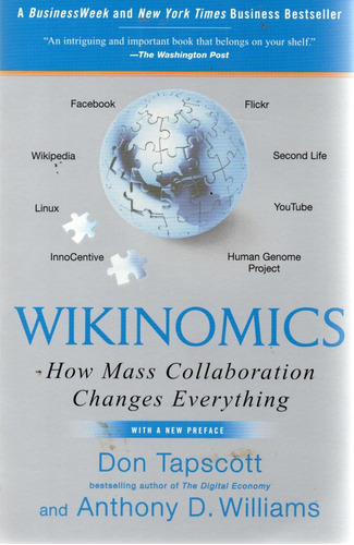 C1 - Wikinomics, How Mass Collaboration Changes Everything