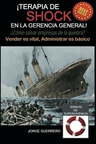 Terapia De Shock En La Gerencia General Vender Es, De Guerrero Ruiz, Jo. Editorial Independently Published En Español