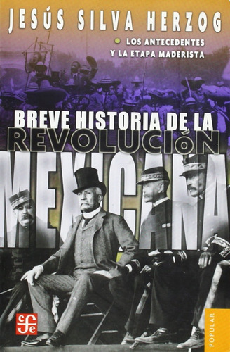 Libro Breve Historia De La Revolución Mexicana, I. Los  Lhs2