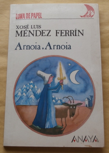 Luna De Papel Arnoia,arnoia Xose Luis Mendez Ferrin