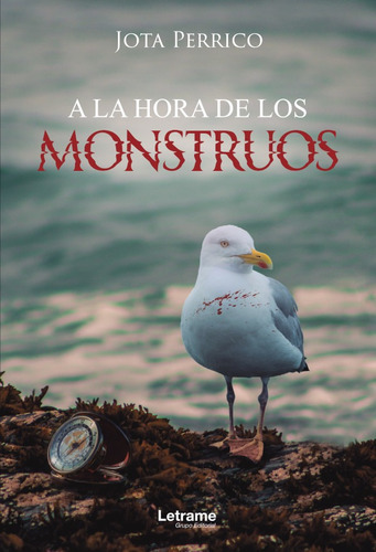 A la hora de los monstruos, de Jota Perrico. Editorial Letrame, tapa blanda en español, 2021
