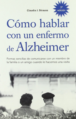 Como Hablar Con Un Enfermo De Alzheimer                    