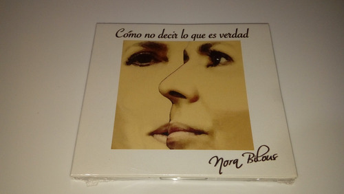 Nora Bilous - Cómo No Decir Lo Que Es Verdad (cd Sellado)