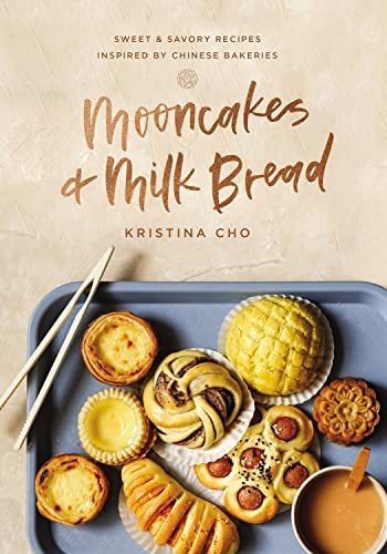 Book : Mooncakes And Milk Bread Sweet And Savory Recipes...