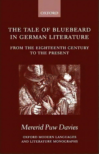 The Tale Of Bluebeard In German Literature, De Mererid Puw Davies. Editorial Oxford University Press, Tapa Dura En Inglés