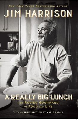 Libro A Really Big Lunch - Jim Harrison