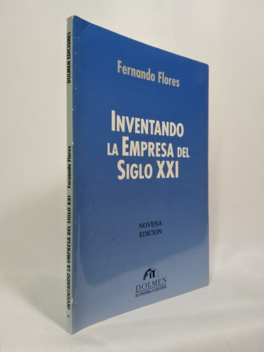 Inventando La Empresa Del Siglo Xxi (spanish Edition)
