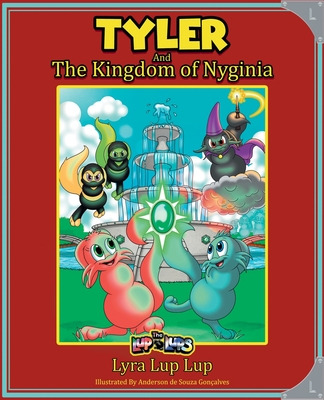 Libro Tyler And The Kingdom Of Nyginia - Lup, Lyra Lup