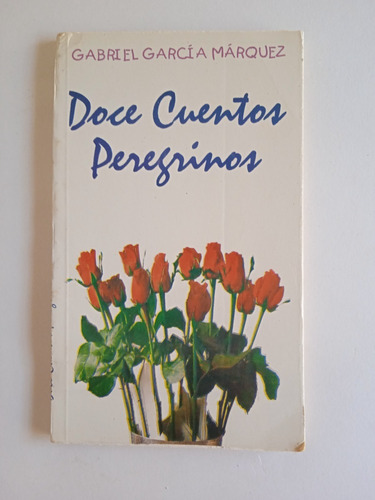 Doce Cuentos Peregrinos  Libro Nuevo Físico 