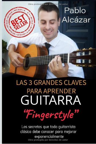 Las 3 Grandes Claves Para Aprender Guitarra  Fingerstyle : L