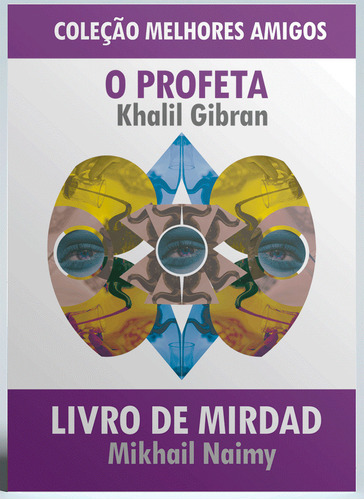 O Profeta - Gibran Khalil + Livro De Mirdad - Mikhail Naimy
