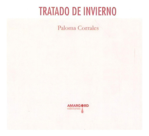 Tratado De Invierno, De Corrales,paloma. Editorial Amargord,ediciones En Español