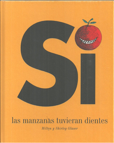 Si Las Manzanas Tuvieran Dientes - Milton/glaser, Shirley Gl