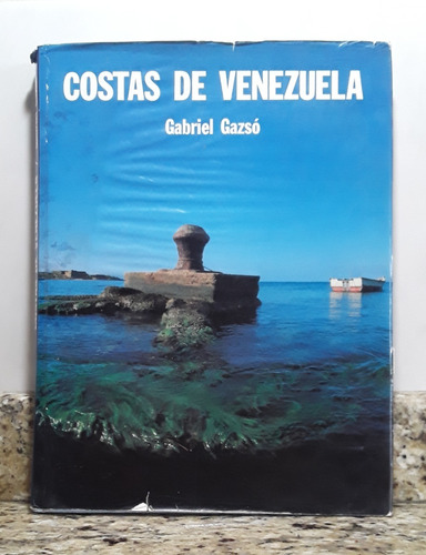 Libro Costas De Venezuela - Gabriel Gazso En Tapa Dura *