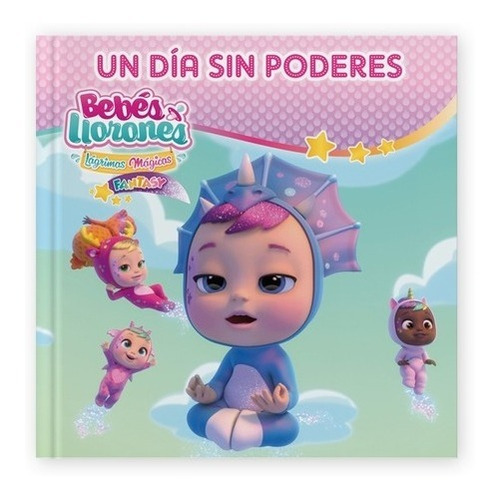 Libro Infantil Bebés Llorones- Un Día Sin Poderes