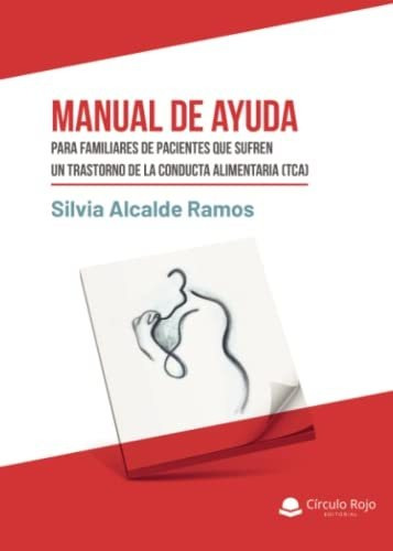 Manual De Ayuda Para Familiares De Pacientes Que Sufren Un T