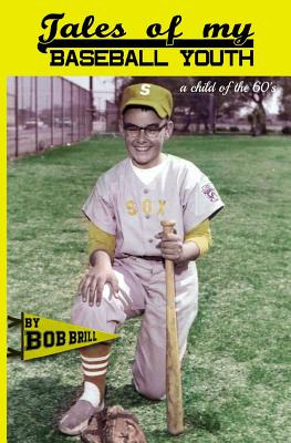 Libro Tales Of My Baseball Youth: A Child Of The 60's - B...