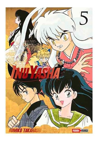 Manga Inuyasha, De Rumiko Takahashi. Serie Inuyasha, Vol. 5. Editorial Panini, Tapa Blanda En Español, 2018