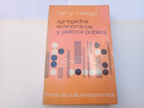 Agregados Economicos Y Politica Publica Siegel