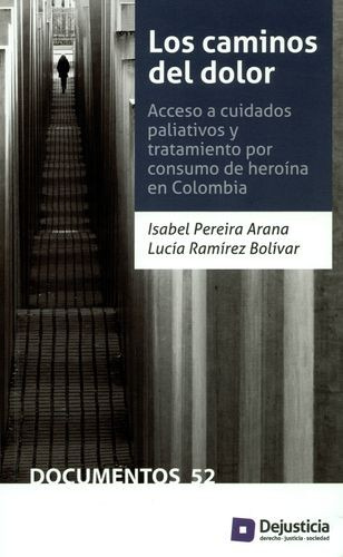 Libro Caminos Del Dolor. Acceso A Cuidados Paliativos Y Tra