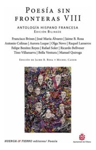 Poesia Sin Fronteras Viii Antologia Hispano Francesa - Aa,vv