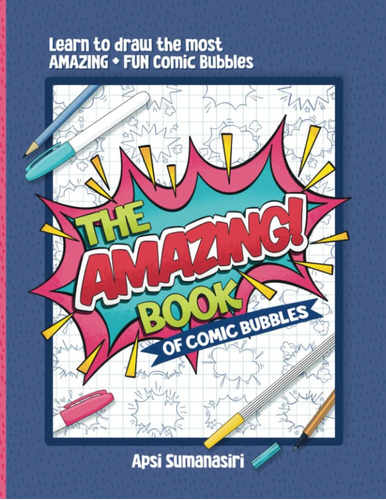 Libro: The Amazing Book Of Comic Bubbles | Learn To Draw The