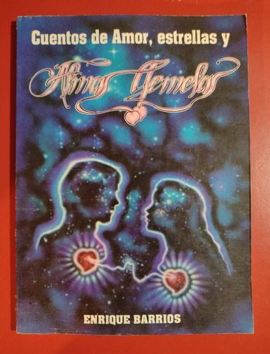 Cuentos De Amor, Estrellas Y Almas Gemelas Enrique Barrios