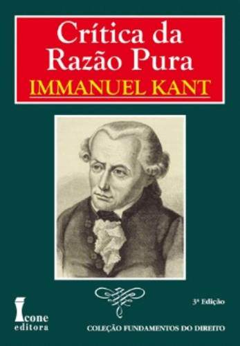 Crítica da razão pura, de Immanuel Kant., vol. 1. Ícone Editora, capa mole, edição 1 em português, 2007