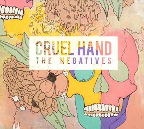 Cd The Negatives - Cruel Hand