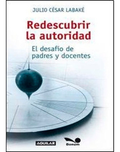 Redescubrir La Autoridad Julio Cesar Labake