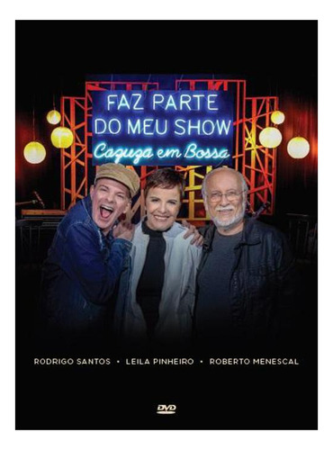 Dvd Faz Parte Do Meu Show - Cazuza Em Bossa