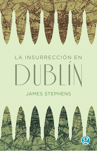 La Insurrección De Dublín - Stephens James