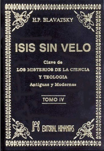 Isis Sin Velo Iv, H.p. Blavatsky, Humanitas