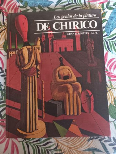 De Chirico Los Genios De La Pintura Sarpe 