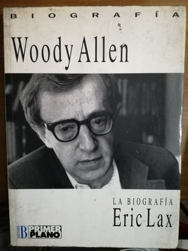 Woody Allen - Eric Lax