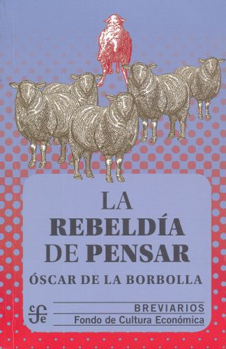 Libro: La Rebeldía De Pensar